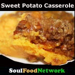 Soul Food Recipes Sweet Potato Casserole