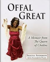 Shauna Anderson autobiography Offal Great chitlins by shauna